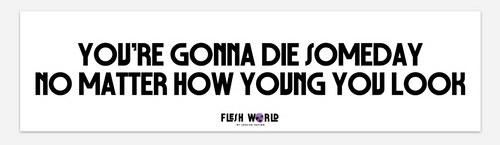 SOLD OUT: YOU'RE GONNA DIE Bumper Sticker